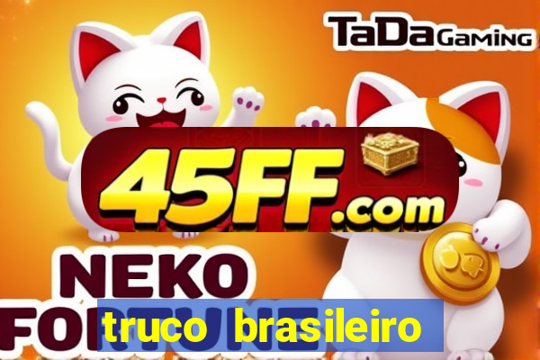 truco brasileiro giro feliz